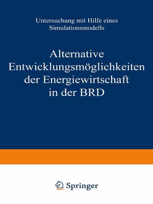 cover image of Alternative Entwicklungsmöglichkeiten der Energiewirtschaft in der BRD